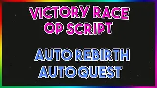 Roblox NEW Victory Race Script Exploit GUI (Pastebin 2022)