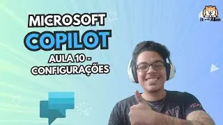 [COPILOT] Aula 10 - Configurações