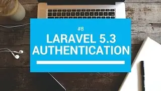 Laravel 5.3 tutorials #8 Authentication