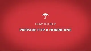 How to Help Prepare for a Hurricane