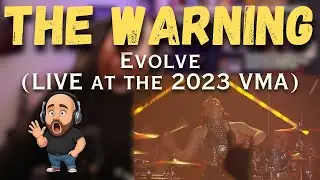 Послушайте первыми! The Warning - Evolve LIVE 2023 VMAs