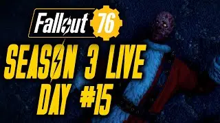 Fallout 76 Live - Season 3 Day #15