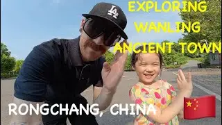 Exploring WanLing Ancient Town | Hidden Gem in Rongchang, China 🇨🇳