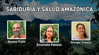 Amazonian Wisdom and Health