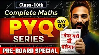 Class 10 Maths Live Class 10 | PYQ Maths Class 10 | Pre Board Preparation Class 10 | CBSE 2026