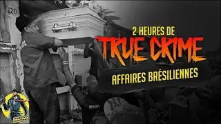 2 heures d'affaires criminelles incroyables au Br&eacute;sil [&Eacute;p 01]