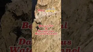 Beautiful and Dangerous WaterChannel #shorts #mountains #hikingandtrekking #nature #gilgit