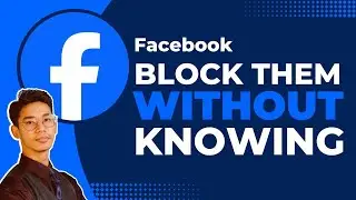 Facebook - How to Block Someone Without Them Knowing