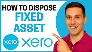 How to Dispose of a Fixed Asset in Xero [Quick Tutorial]