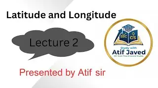 🌍 Latitude and Longitude | Explained by Atif Sir | Geography Made Easy