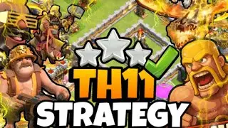 Best TH11 Attack Strategies - Clash of Clans