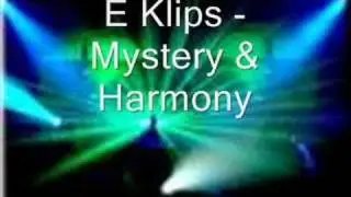 E Klips - Mystery & Harmony