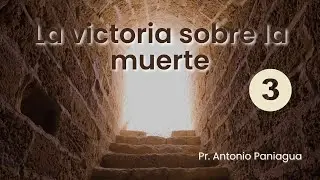 La victoria sobre la muerte