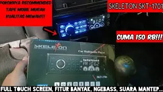 Review Tape Mobil Single din Skeleton SKT-1701