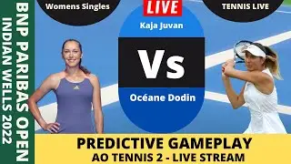 [LIVE] Oc&eacute;ane Dodin vs Kaja Juvan - Prediction Gaming | BNP PARIBAS | Indian Wells