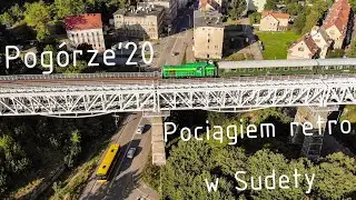 Pogórze'20 | Pociągiem retro w Sudety(Turkol)