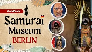 Samurai Museum Berlin &ndash; A Journey Through Time! ⛩️