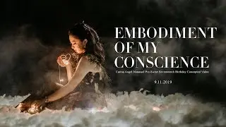 Embodiment of My Conscience | Carina Angel Pre-Sweet17th