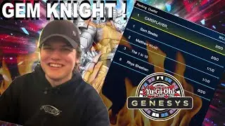 1st PLACE GEM-KNIGHT GENESYS DECK PROFILE !!!