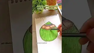 How to make coconut 🥥 water drawing ✨... #coconutwater #coconut #drawings #shortsviral #ytshorts