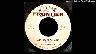 Eddy Chandler - Hard Heart of Mine - Frontier Records (AL)