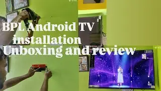 BPL Android TV installation , unboxing and review