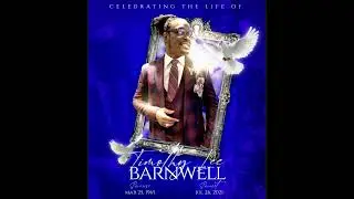 Timothy Lee Barnwell &lsquo;s Home-Going Celebration