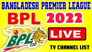 BPL 2022 live streaming tv channels list | Bangladesh Premier League 2022 live tv channel