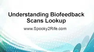Understanding Biofeedback Scans Lookup