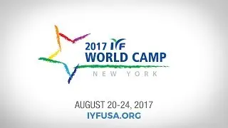 2017 IYF World Camp NY Promo Video