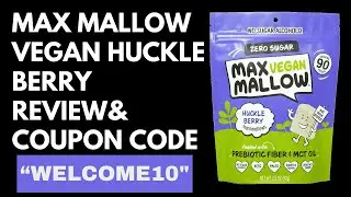 Vegan Huckle Berry Review || Max Mallow Review || Max Sweets Review & Discount Code &ndash; &ldquo;WELCOME10