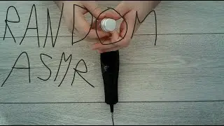 RANDOM ASMR