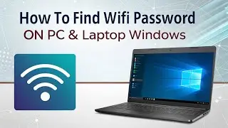 How to Find WiFi Password on PC & Laptop Windows