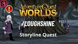 loughshine Storyline Quest - AQW BOT | GRIMLITE REV