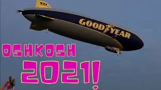 Worlds biggest airshow! EAA Oshkosh