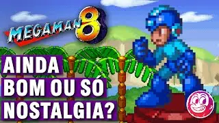 Ser&aacute; que Mega Man 8 &eacute; bom at&eacute; hoje? | AN&Aacute;LISE / REVIEW