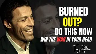 From Burnout to Breakthrough: Win the War in 5 Seconds | Tony Robbins Best Speech