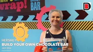Build Your Own Candy Bar | Hershey's Chocolate World | July 2024