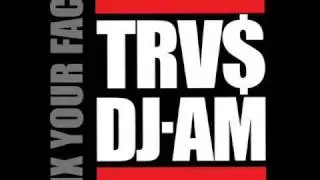 Travis Barker 'n' DJ AM - fix your face 2