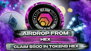 HEX COIN AIRDROP | HEX CRYPTO AIRDROP | HEX TOKEN AIRDROP