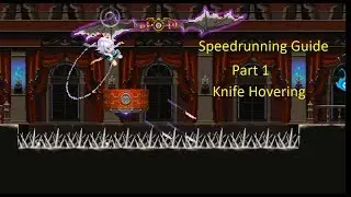 TLN Speedrunning Guide Part 1: Knife Hovering