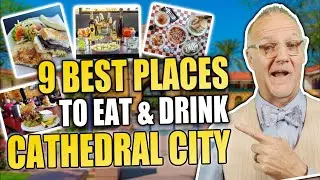 9 BEST Places To Eat and Drink in Cathedral City