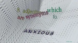 anxious - 10 adjectives which are synonym to anxious (sentence examples)