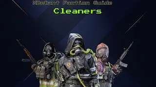 XDefiant Faction Guide - Cleaners Tips & Thoughts