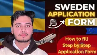 Sweden Visa Application Form 2026 | Step by Step Full Process (No Mistakes) 