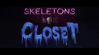 [TRAILER] Skeletons in the Closet