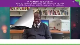 A Moment to Reflect: Meditation Upon Receiving the COVID-19 Vaccine