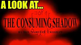 A Look At... The Consuming Shadow | Gameplay, Opinions & First Impressions Review