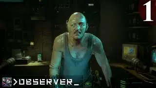Observer - Let's Play / Gameplay l Cyberpunk Horror I Part 1 | CenterStrain01