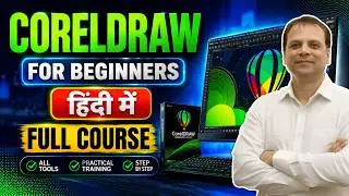 CorelDRAW Full Tutorial for Beginners | Complete Graphic Design Course